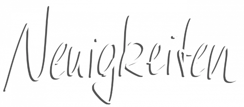 Ueberschrift-Neuigkeiten-weiss+ Ueberschrift-Neuigkeiten-weiss+